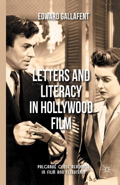 Letters and Literacy in Hollywood Film - Gallafent, E.