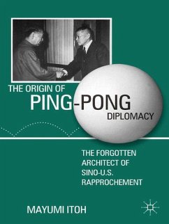 The Origin of Ping-Pong Diplomacy - Itoh, M.
