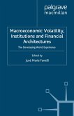 Macroeconomic Volatility, Institutions and Financial Architectures