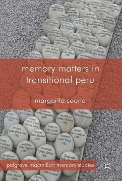 Memory Matters in Transitional Peru - Saona, M.