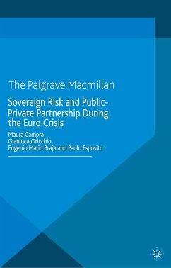 Sovereign Risk and Public-Private Partnership During the Euro Crisis - Campra, Maura; Oricchio, Gianluca; Braja, Eugenio Mario; Esposito, Paolo