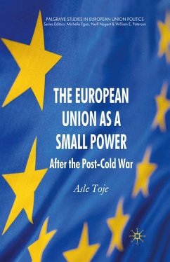 The European Union as a Small Power - Toje, A.