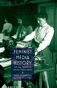 Feminist Media History - DiCenzo, Maria;Loparo, Kenneth A.