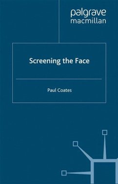 Screening the Face - Coates, P.
