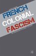 French Colonial Fascism - Bild 1