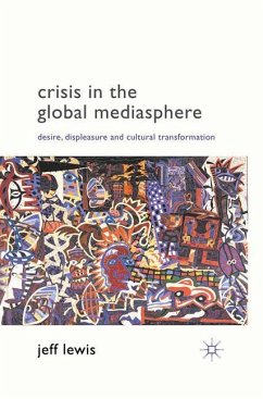 Crisis in the Global Mediasphere - Lewis, J.