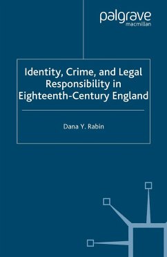 Identity, Crime and Legal Responsibility in Eighteenth-Century England - Rabin, D.