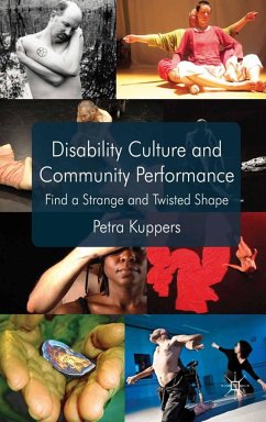 Disability Culture and Community Perform - Kuppers, P.