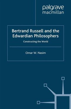 Bertrand Russell and the Edwardian Philosophers - Nasim, O.