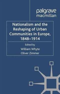 Nationalism and the Reshaping of Urban Communities in Europe, 1848-1914