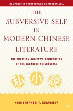 The Subversive Self in Modern Chinese Literature - Keaveney, C.