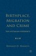 Birthplace, Migration and Crime - Bild 1