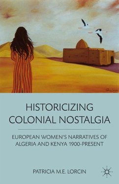 Historicizing Colonial Nostalgia - Lorcin, P.