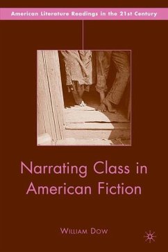 Narrating Class in American Fiction - Dow, W.
