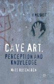 Cave Art, Perception and Knowledge