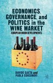 Economics, Governance, and Politics in the Wine Market