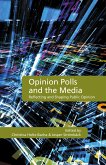 Opinion Polls and the Media