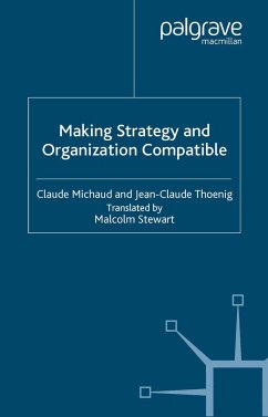 Making Strategy and Organization Compatible - Michaud, C.;Thoenig, J.