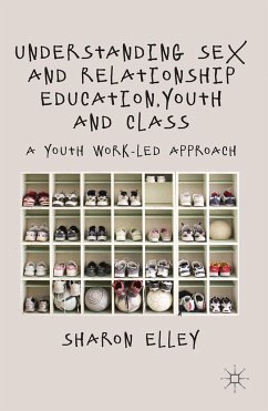 Understanding Sex and Relationship Education, Youth and Class - Elley, S.