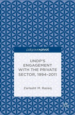 Undp's Engagement with the Private Sector, 1994-2011 - Razeq, Z.