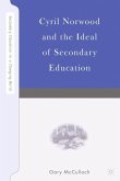 Cyril Norwood and the Ideal of Secondary Education