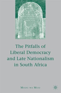 The Pitfalls of Liberal Democracy and Late Nationalism in South Africa - Muiu, M.