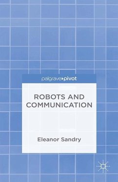 Robots and Communication - Sandry, E.