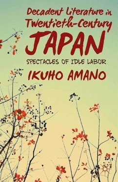 Decadent Literature in Twentieth-Century Japan - Amano, I.