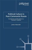 Political Culture in Post-Communist Russia: Formlessness and Recreation in a Traumatic Transition
