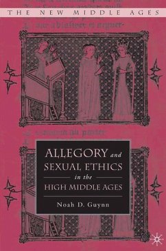 Allegory and Sexual Ethics in the High Middle Ages - Guynn, N.