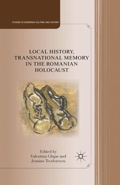 Local History, Transnational Memory in the Romanian Holocaust