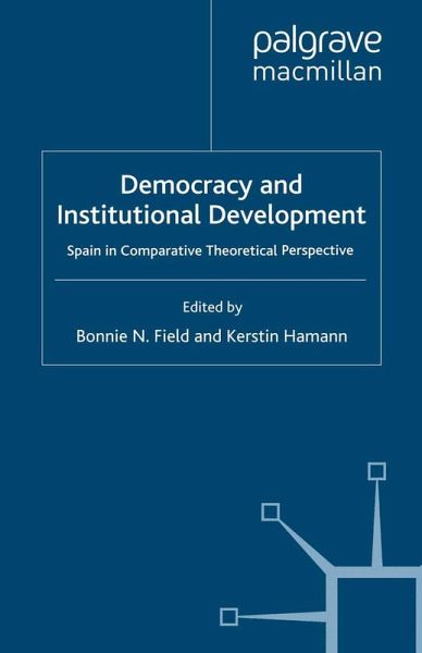 Democracy and Institutional Development Democracy and Institutional Development