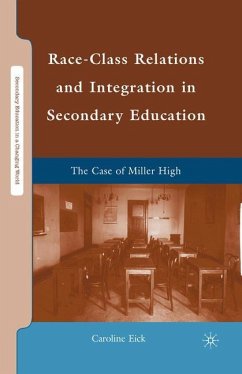 Race-Class Relations and Integration in Secondary Education - Eick, Caroline