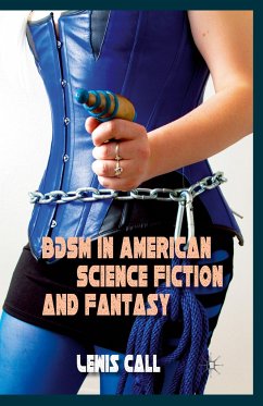 BDSM in American Science Fiction and Fantasy - Call, L.