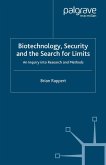 Biotechnology, Security and the Search for Limits