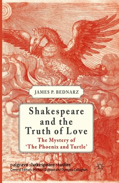 Shakespeare and the Truth of Love - Bednarz, James P.