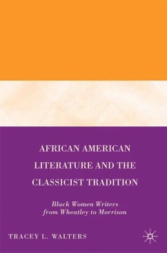 African American Literature and the Classicist Tradition - Walters, T.