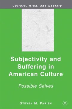 Subjectivity and Suffering in American Culture - Parish, S.