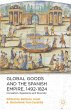 Global Goods and the Spanish Empire,... - Bild 1