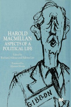 Harold Macmillan: Aspects of a Political Life - Aldous, Richard / Lee, Sabine