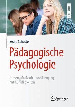 Pädagogische Psychologie - Schuster, Beate