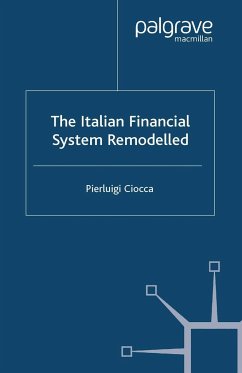 The Italian Financial System Remodelled - Ciocca, P.