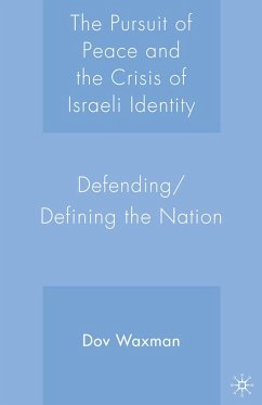 The Pursuit of Peace and the Crisis of Israeli Identity - Waxman, D.