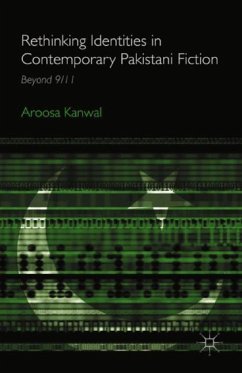 Rethinking Identities in Contemporary Pakistani Fiction - Kanwal, A.