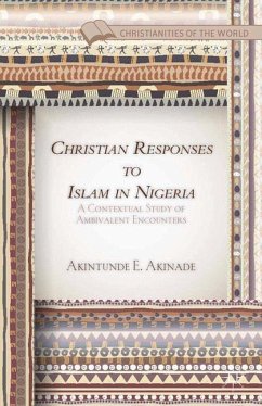 Christian Responses to Islam in Nigeria - Akinade, A.