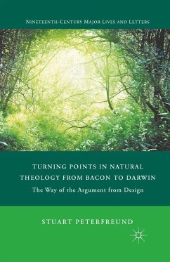Turning Points in Natural Theology from Bacon to Darwin - Peterfreund, S.