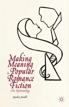 Making Meaning in Popular Romance Fiction - Loparo, Kenneth A.