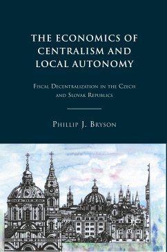 The Economics of Centralism and Local Autonomy - Bryson, P.