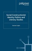 Social Constructionist Identity Politics and Literary Studies