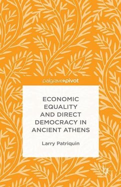 Economic Equality and Direct Democracy in Ancient Athens - Patriquin, Larry